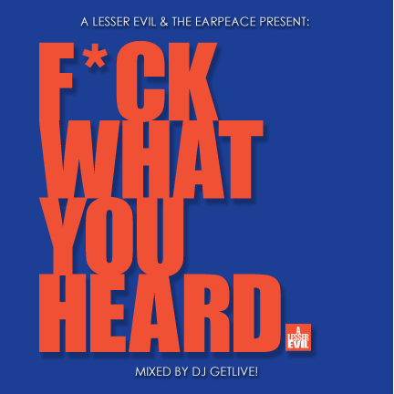 F*ck What You Heard...